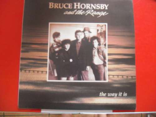 BRUCE HORNSBY AND THE RANGE - THE WAY IT IS VINYL, LP, RECORD.